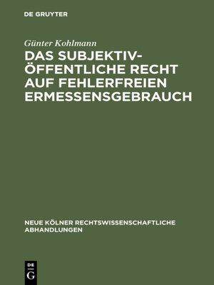 cover image of Das subjektiv-öffentliche Recht auf fehlerfreien Ermessensgebrauch